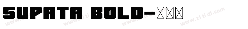 Supata Bold字体转换